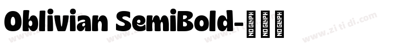 Oblivian SemiBold字体转换 Oblivian SemiBold字体转换